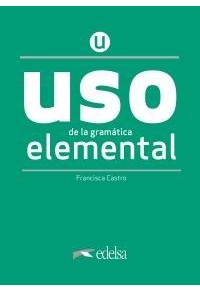 USO DE LA GRAMATICA ESPANOLA ELEMENTAL 